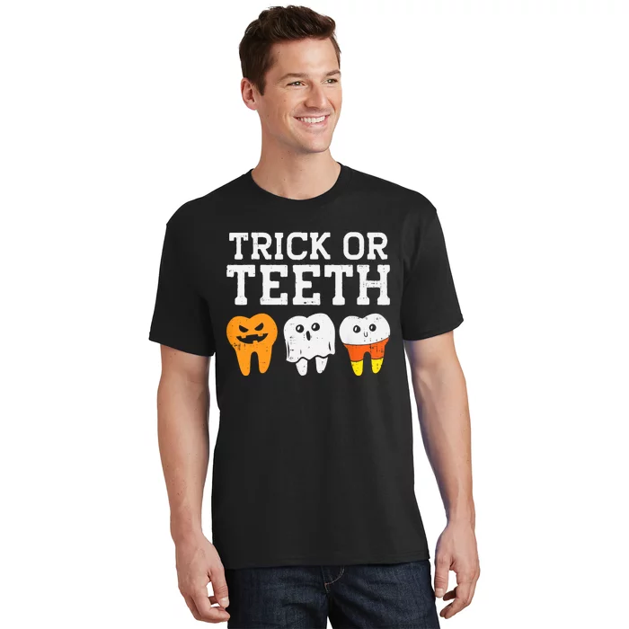 Trick Or Teeth Funny Dental Halloween Treat Dentist Gift T-Shirt