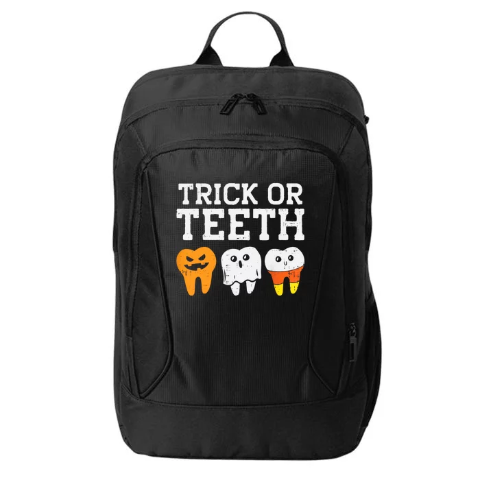 Trick Or Teeth Funny Dental Halloween Treat Dentist Gift City Backpack