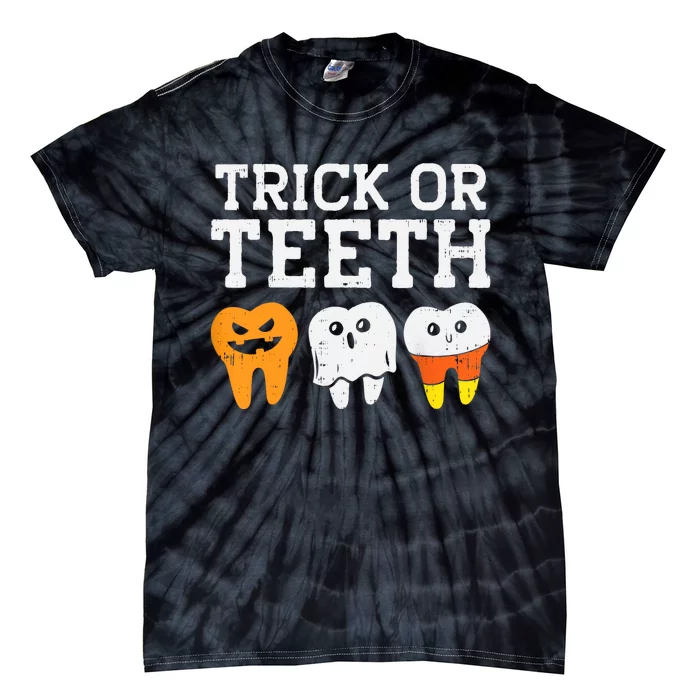 Trick Or Teeth Funny Dental Halloween Treat Dentist Gift Tie-Dye T-Shirt