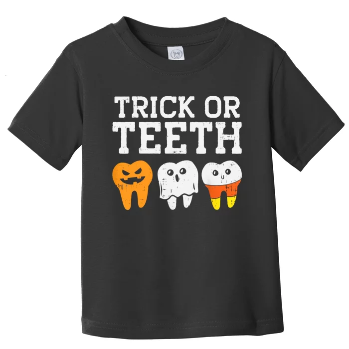 Trick Or Teeth Funny Dental Halloween Treat Dentist Gift Toddler T-Shirt