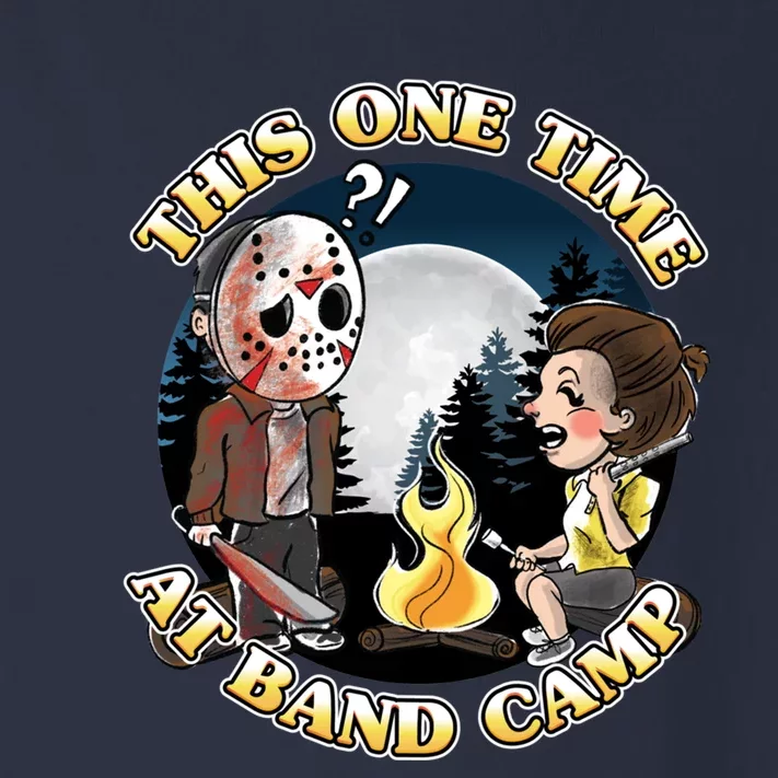 This One Time At Band Camp Toddler Long Sleeve Shirt