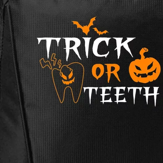 Trick Or Teeth Dentist Hygienist Halloween Costume Gift City Backpack