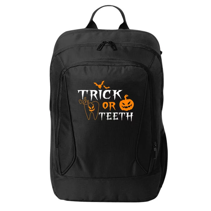 Trick Or Teeth Dentist Hygienist Halloween Costume Gift City Backpack