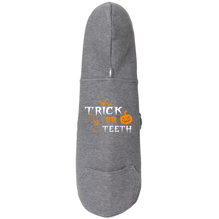 Trick Or Teeth Dentist Hygienist Halloween Costume Gift Doggie 3-End Fleece Hoodie