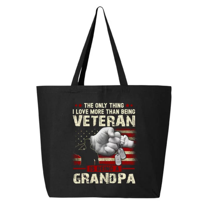 The Only Thing I Love More Than Being A Veteran Grandpa 25L Jumbo Tote