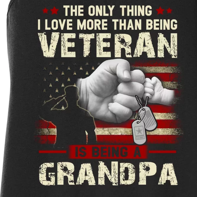 The Only Thing I Love More Than Being A Veteran Grandpa Women's Racerback Tank