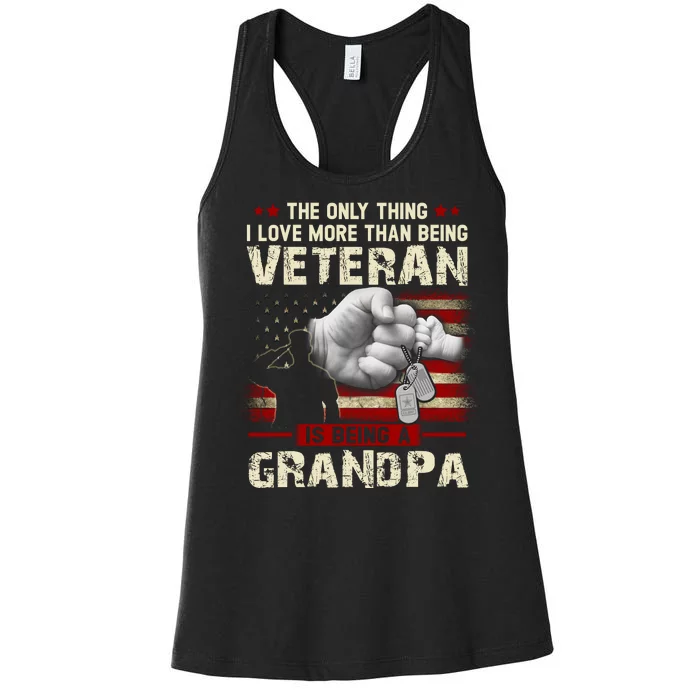 The Only Thing I Love More Than Being A Veteran Grandpa Women's Racerback Tank