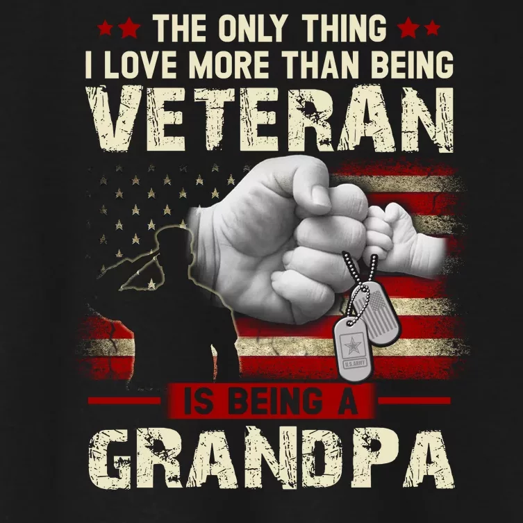 The Only Thing I Love More Than Being A Veteran Grandpa Women's Crop Top Tee