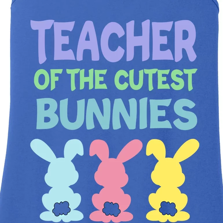 Teacher Of The Cutest Bunnies Easter Teacher Bunny Students Gift Ladies Essential Tank