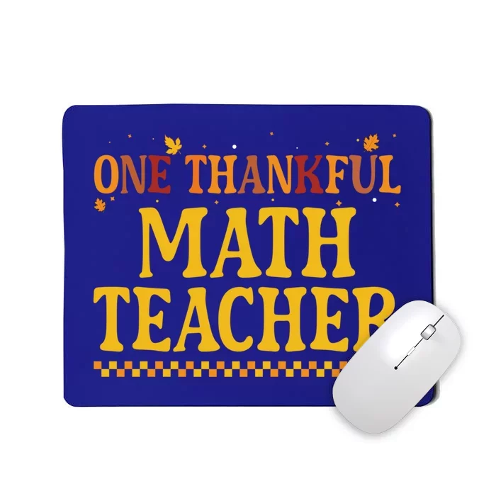 Thanksgiving One Thankful Math Teacher Gift Mousepad