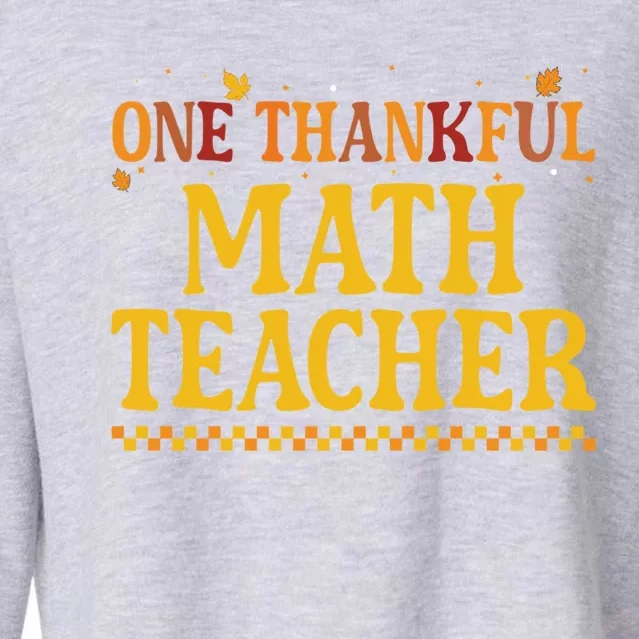 Thanksgiving One Thankful Math Teacher Gift Cropped Pullover Crew