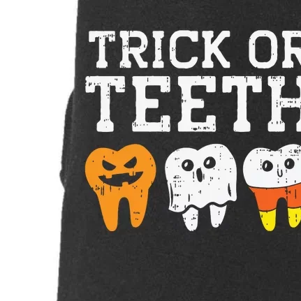 Trick Or Teeth Funny Dental Halloween Treat Dentist Gift Doggie 3-End Fleece Hoodie