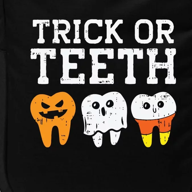 Trick Or Teeth Funny Dental Halloween Treat Dentist Gift Impact Tech Backpack