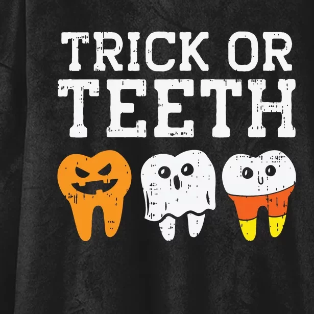 Trick Or Teeth Funny Dental Halloween Treat Dentist Gift Hooded Wearable Blanket