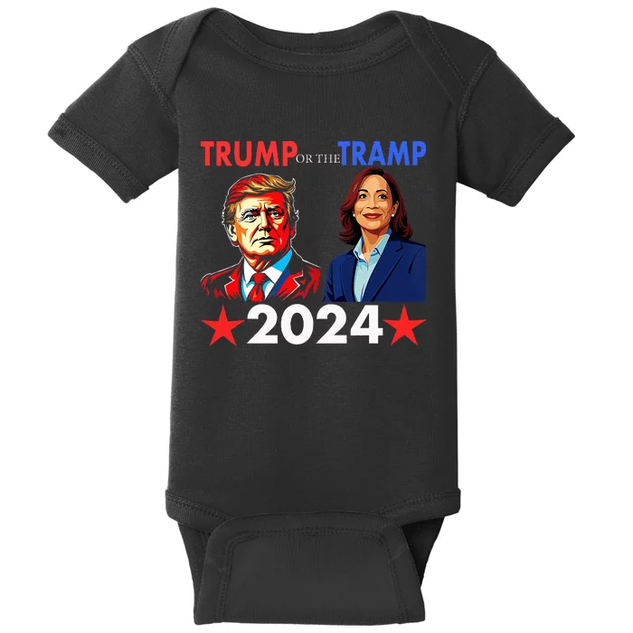 Trump Or The Tramp 2024 Vote For Trump Trump Vance 2024 Baby Bodysuit