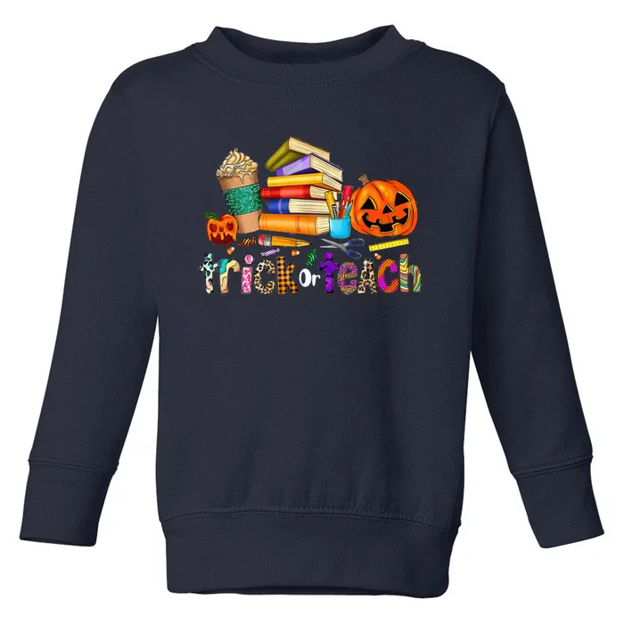 Trick Or Teach Funny Teacher Halloween Pumpkin Costume Toddler Sweatshirt