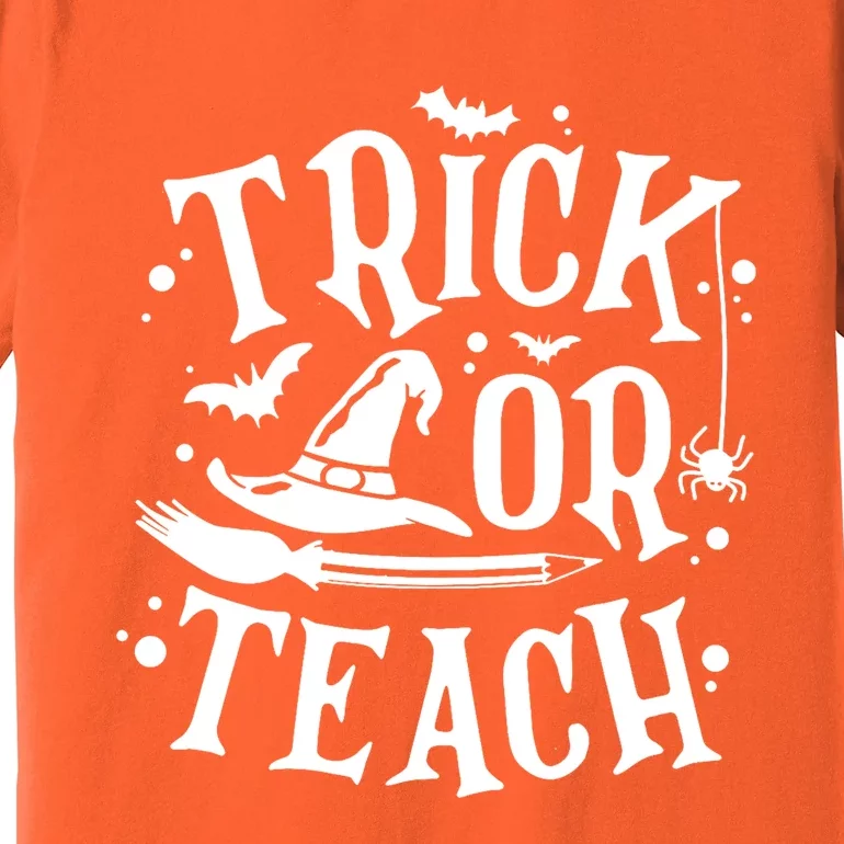 Trick Or Teach Funny Teacher Halloween Costume Gifts Premium T-Shirt