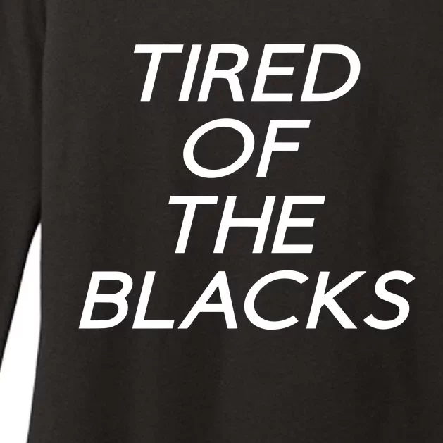 Tired Of The Blacks Womens CVC Long Sleeve Shirt