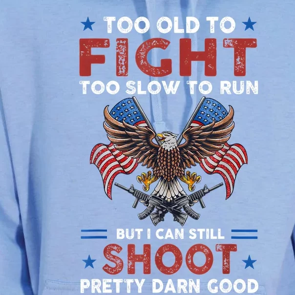 Too Old To Fight Too Slow To Run But I Can Still Shoot Unisex Surf Hoodie