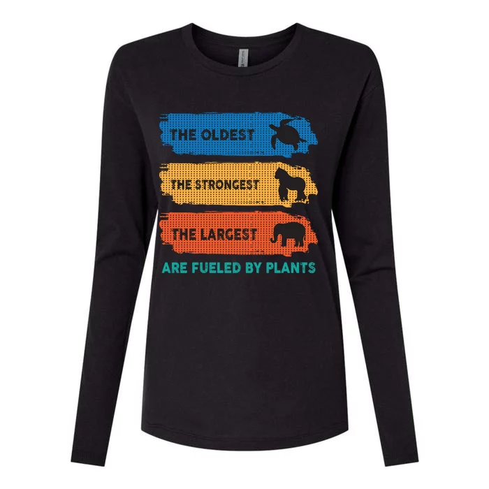 The Oldest The Strongest The Largest Fuelled By Plants Vegan Gift Womens Cotton Relaxed Long Sleeve T-Shirt