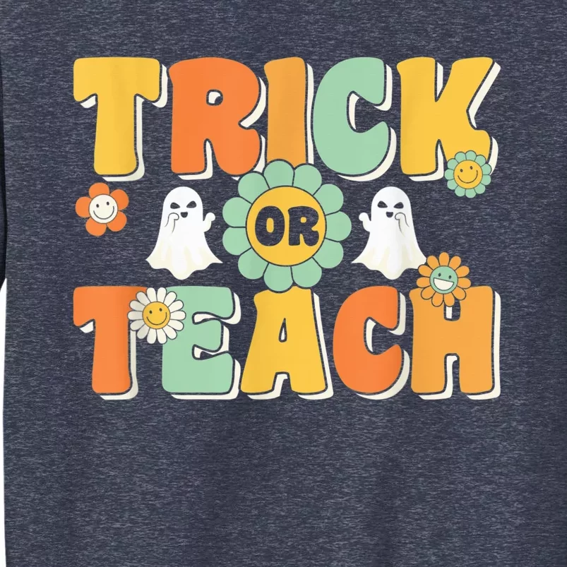 Trick Or Teach Funny Teacher Halloween Costume Teacher Sweatshirt