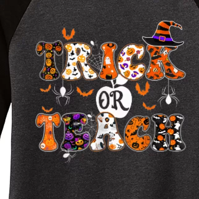 Trick Or Teach Funny Teacher Halloween Women's Tri-Blend 3/4-Sleeve Raglan Shirt