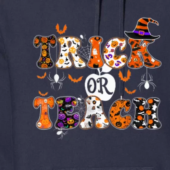 Trick Or Teach Funny Teacher Halloween Premium Hoodie