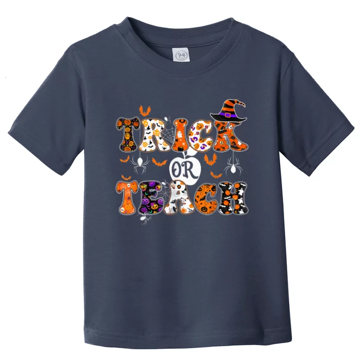 Trick Or Teach Funny Teacher Halloween Toddler T-Shirt