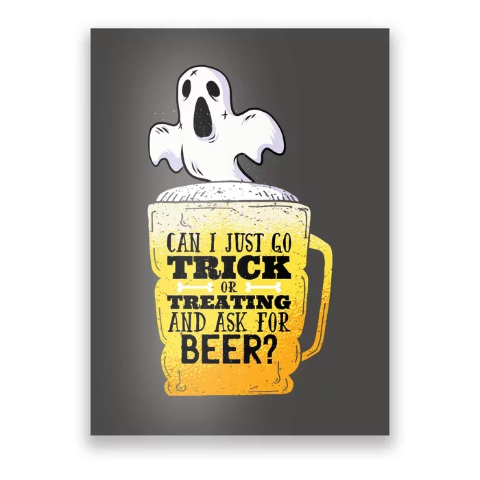 Trick Or Treating Beer Funny Poster