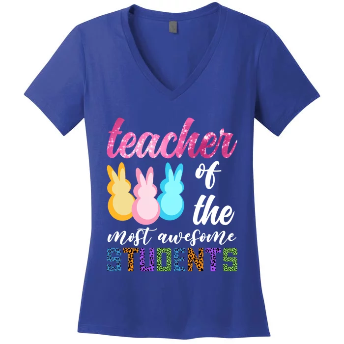 Teacher Of The Most Awesome Students Easter Funny Teacher Gift Women's V-Neck T-Shirt