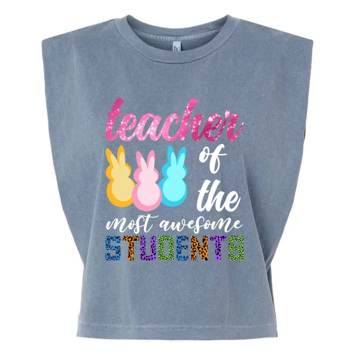 Teacher Of The Most Awesome Students Easter Funny Teacher Gift Garment-Dyed Women's Muscle Tee