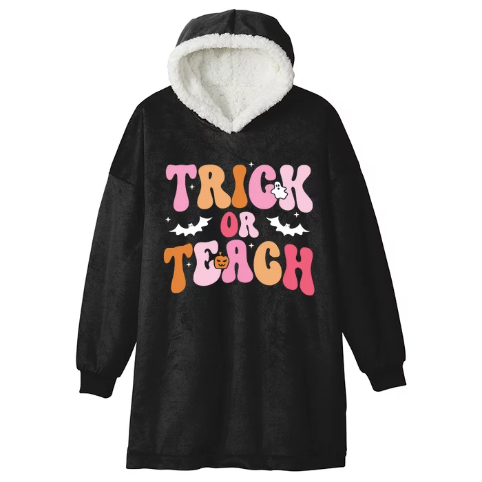 Trick Or Teach Halloween Teacher Kids Teacher Life Hooded Wearable Blanket