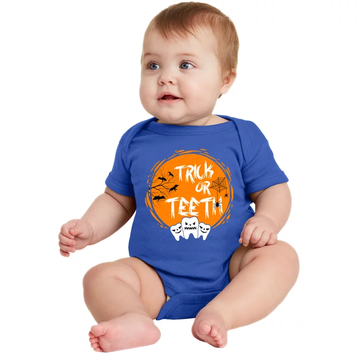 Trick Or Teeth Halloween Dentist Dental Hygienist Cool Gift Baby Bodysuit