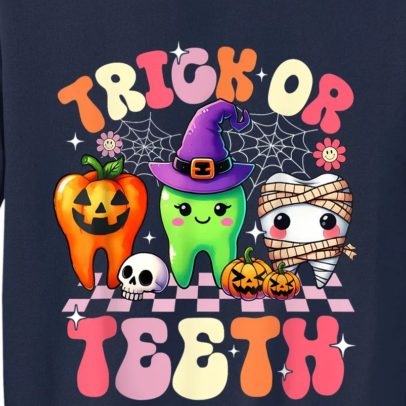 Trick Or Teeth Halloween Dentist Dental Hygienist Assistant Tall Sweatshirt