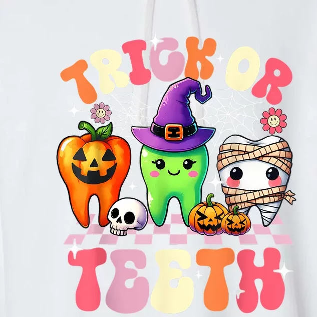 Trick Or Teeth Halloween Dentist Dental Hygienist Assistant Garment-Dyed Fleece Hoodie