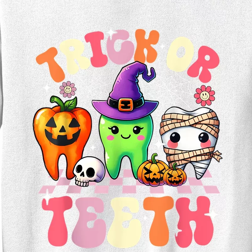 Trick Or Teeth Halloween Dentist Dental Hygienist Assistant Sweatshirt