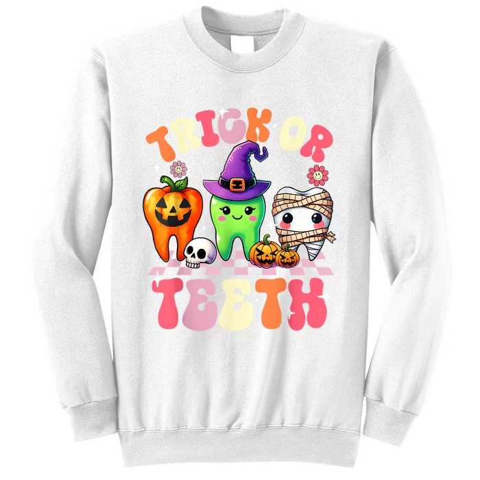 Trick Or Teeth Halloween Dentist Dental Hygienist Assistant Sweatshirt