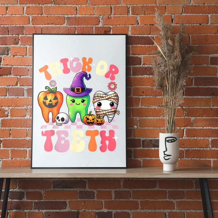 Trick Or Teeth Halloween Dentist Dental Hygienist Assistant Poster