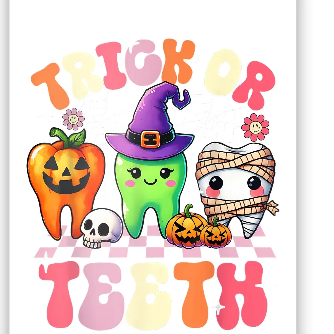 Trick Or Teeth Halloween Dentist Dental Hygienist Assistant Poster