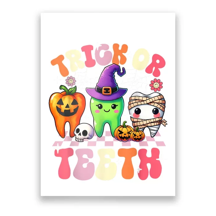 Trick Or Teeth Halloween Dentist Dental Hygienist Assistant Poster