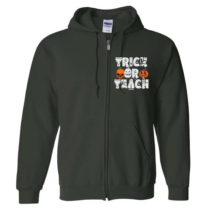 Trick Or Teach Funny Teacher Halloween Costume Pumpkin Full Zip Hoodie