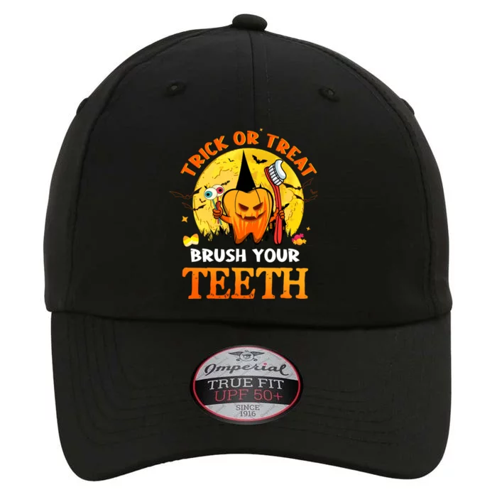 Trick Or Treat Brush Your Teeth Dental Dentist Halloween Meaningful Gift The Original Performance Cap