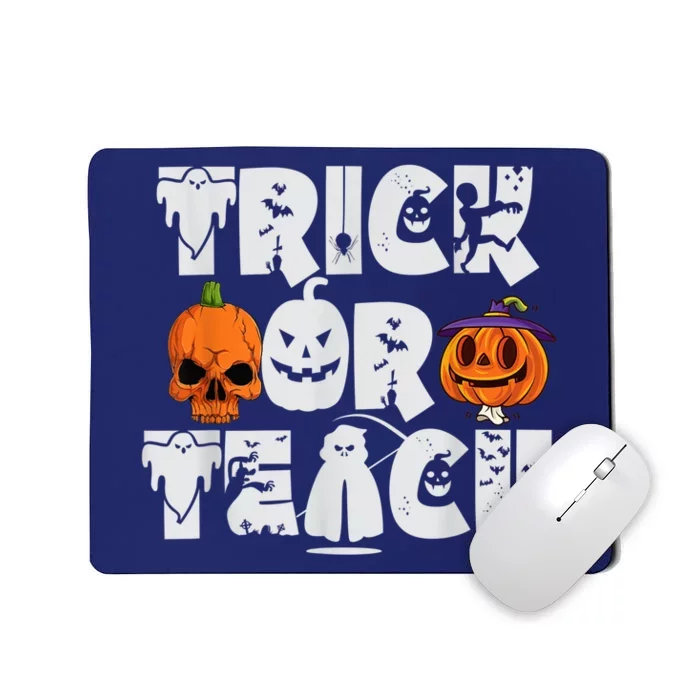 Trick or Teach Funny Halloween for Teachers Mousepad