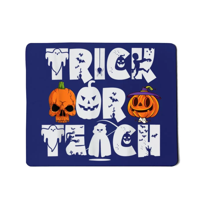 Trick or Teach Funny Halloween for Teachers Mousepad