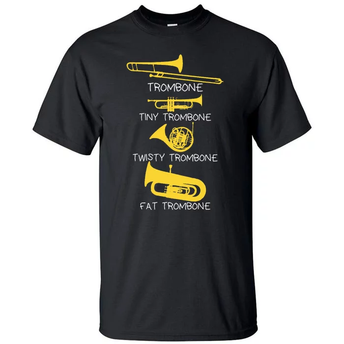 Types Of Trombone Player  Marching Jazz Band Tall T-Shirt