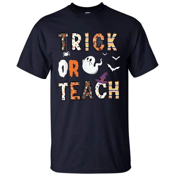 Trick Or Teach Funny Teacher Halloween Costume Tall T-Shirt