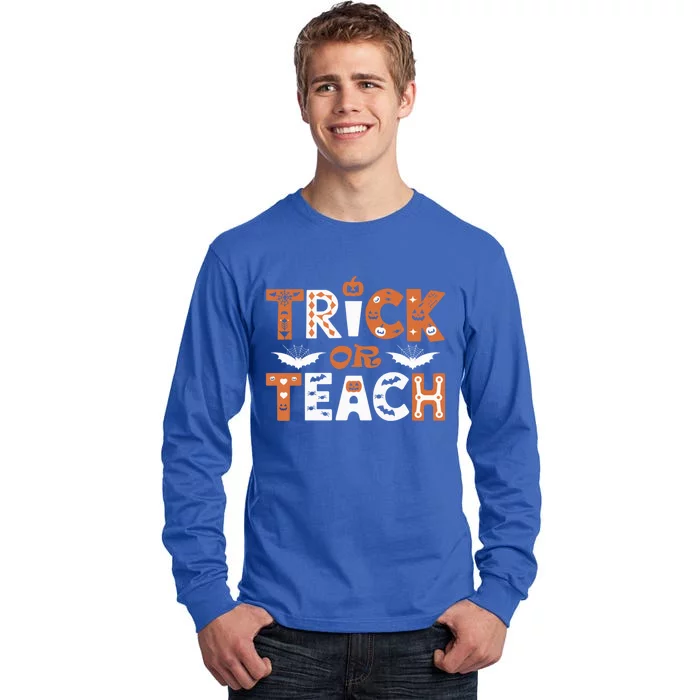 Trick Or Teach Funny Teacher Halloween Costume Spooky Design Meaningful Gift Tall Long Sleeve T-Shirt