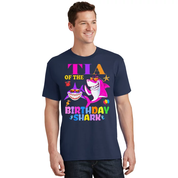 Tia Of The Birthday Shark Tia Shark MotherS Day Mom Shark T-Shirt