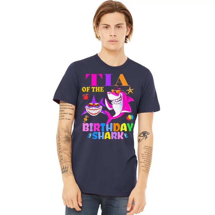 Tia Of The Birthday Shark Tia Shark MotherS Day Mom Shark Premium T-Shirt