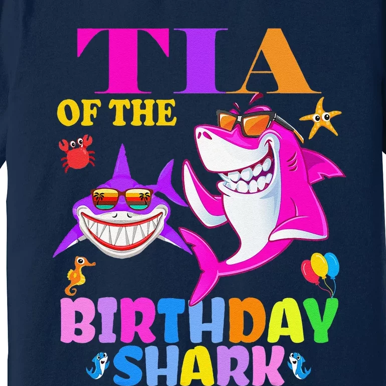 Tia Of The Birthday Shark Tia Shark MotherS Day Mom Shark Premium T-Shirt